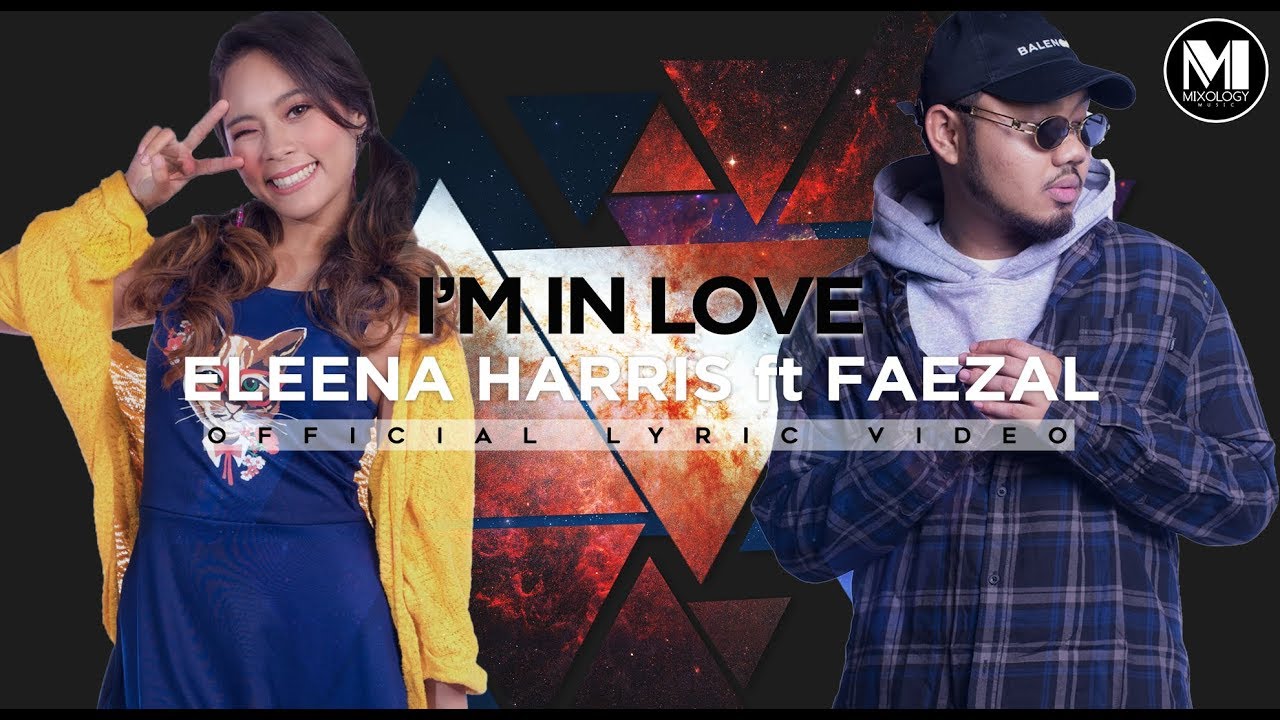 Im In Love Eleena Harris feat Faezal