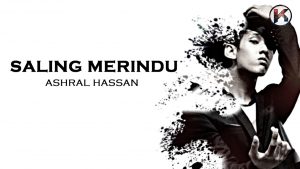 Ashral Hassan Saling Merindu 1