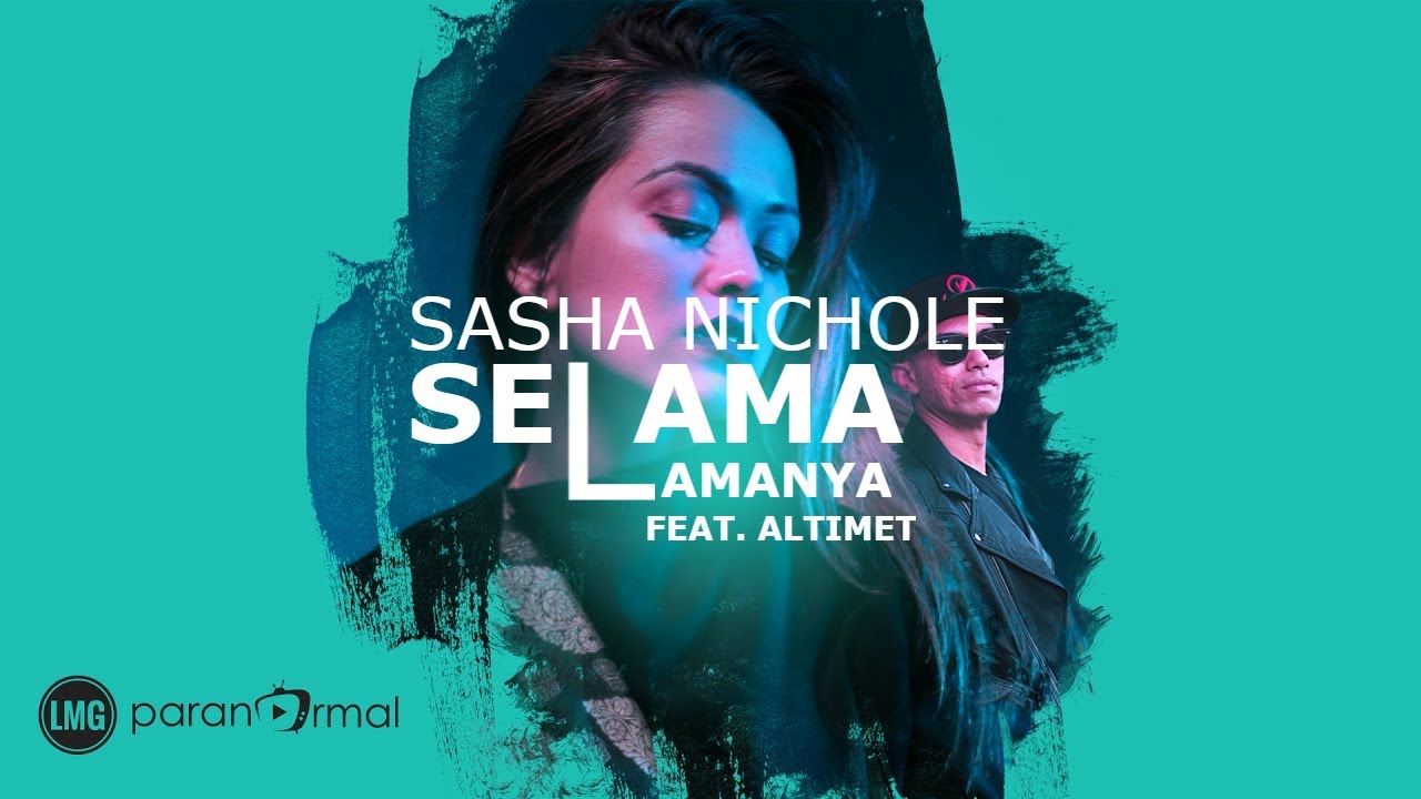 Sasha Nichole feat Altimet Selama Lamanya 1