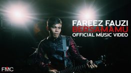 Lirik Lagu Bersamamu Fareez Fauzi