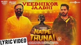 Veedhikor Jaadhi Song Lyrics - Natpe Thunai