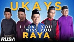 I Love You I Miss You Raya - Ukays