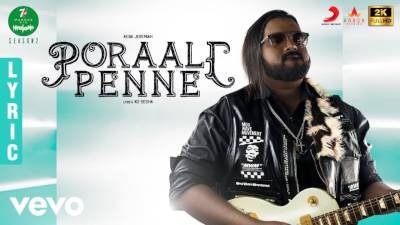 Poraali Penne Song Lyrics - 7UP Madras Gig l Season 2