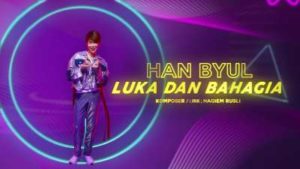 Lirik Lagu Luka Dan Bahagia - Han Byul