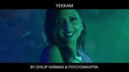 Yekkam Song Lyrics - Dhilip Varman & Psychomantra