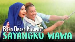 Lirik Lagu Sayangku Wawa - Band Orang Kampung (BOK)
