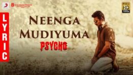 Neenga Mudiyuma Song Lyrics - Psycho