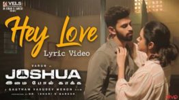 Hey Love Song Lyrics - Joshua Imai Pol Kaakha