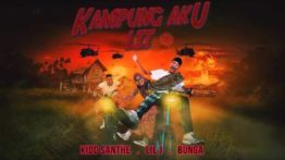 Lirik Lagu Kampung Aku LIT - Lil J, Bunga & Kidd Santhe