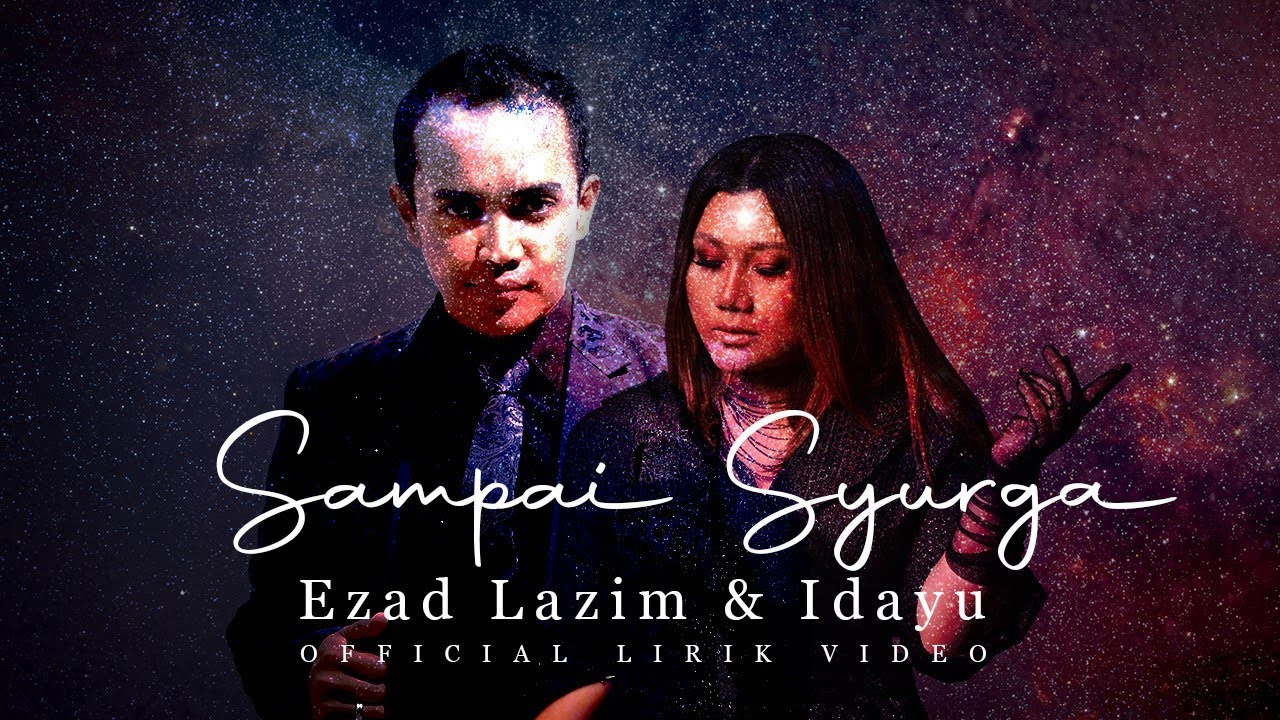 Lirik Lagu Sampai Syurga - Ezad Lazim & Idayu