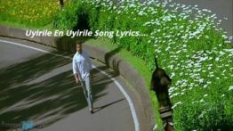 Uyirile En Uyirile Song Lyrics - Velli Thirai