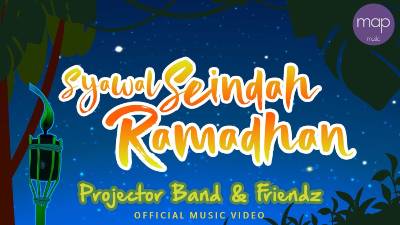 Lirik Lagu Syawal Seindah Ramadhan - Projector Band & Friendz