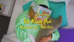 Lirik Lagu Tak Kisah Pun - Najwa Latif Feat Akwa Arifin