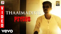 Thaaimadiyil Song Lyrics - Psycho