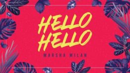 Lirik Lagu Hello Hello - Marsha Milan