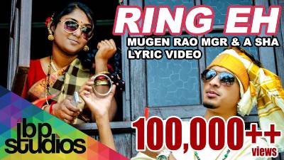 Ring Eh Song Lyrics - Mugen Rao & A Sha