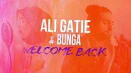 Lirik Lagu Welcome Back - Ali Gatie Feat Bunga
