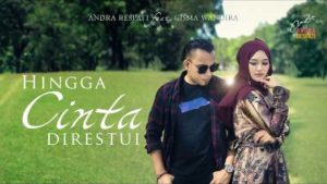 Lirik Lagu Hingga Cinta Direstui - Andra Respati Feat Gisma Wandira