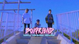 Lirik Lagu Boyfriend - Ever Slkr, Tegar Ola & Arsyih Idrak
