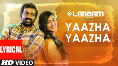 Yaazha Yaazha Song Lyrics - Vijay Sethupathi's Laabam