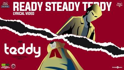 Ready Steady Teddy Song Lyrics - Arya's Teddy