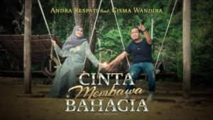 Lirik Lagu Cinta Membawa Bahagia - Andra Respati Feat Gisma Wandira