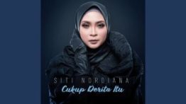 Lirik Lagu Cukup Derita Itu - Siti Nordiana (OST Cukup Derita Itu)