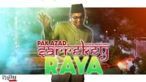 Lirik Lagu Sarrekey Raya - Pak Azad
