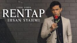 Lirik Lagu Rentap - Ihsan Syahmi