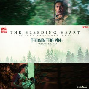Osara Parandhu Vaa Song Lyrics (The Bleeding Heart) - Sarjun KM's Thunintha Pin