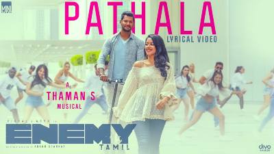 Pathala Song Lyrics - Vishal & Arya's Enermy (Tamil Film)