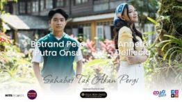 Lirik Lagu Sahabat Tak Akan Pergi - Betrand Peto Putra Onsu Feat Anneth Delliecia