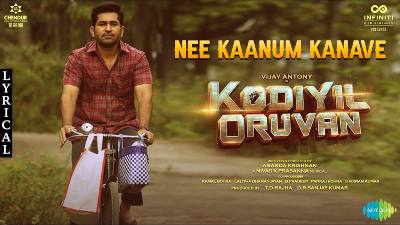 Nee Kaanum Kanave Song Lyrics - Kodiyil Oruvan