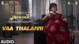 Vaa Thalaivii Song Lyrics - Arvind Swamy & Kangana Ranaut's Thalaivii