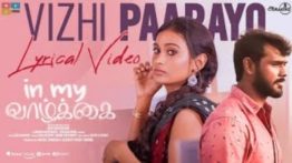Vizhi Paarayo Song Lyrics - In My Vazhkai - World Of Akhila