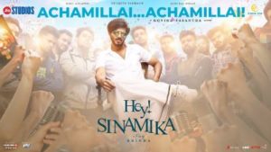Achamillai Achamillai Song Lyrics - Hey Sinamika