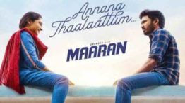 Annana Thaalaattum Song Lyrics - Dhanush's Maaran