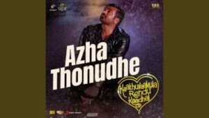 Azha Thonudhe Song Lyrics - Kaathuvaakula Rendu Kaadhal