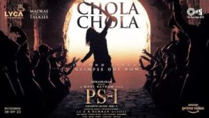 Chola Chola Song Lyrics - Ponniyan Selvan-1