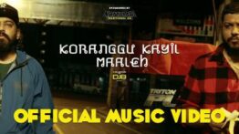 Koranggu Kayil Maaleh Song Lyrics - Havoc Brothers