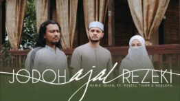 Lirik Lagu Jodoh Ajal Rezeki - Haris Ismail Feat Faizal Tahir & Neelofa