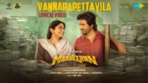 Vannarapettayila Song Lyrics - Maaveeran