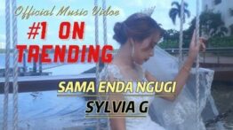 Lirik Lagu Sama Enda Ngugi - Sylvia G