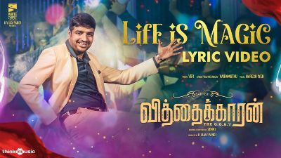 Life Is Magic Song Lyrics - Vithaikkaaran