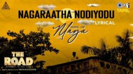 Nagaraatha Nodiyodu Song Lyrics - The Road
