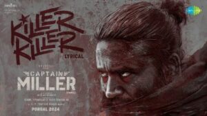 Killer Killer Song Lyrics - Captain Miller 