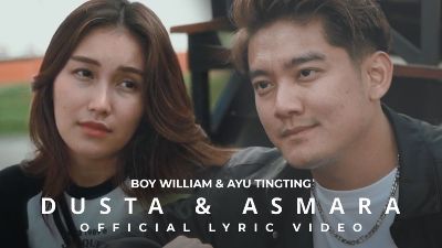 Lirik Lagu Dusta & Asmara - Boy William & Ayu Tingting